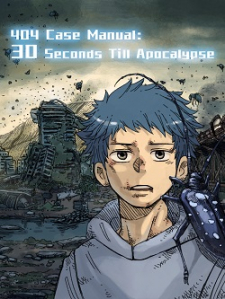 Read 404 Case Manual: 30 Seconds Till Apocalypse Manga Online
